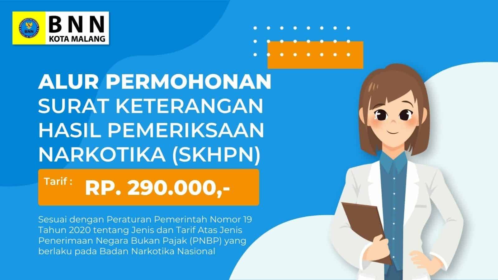 ALUR PERMOHONAN SURAT KETERANGAN HASIL PEMERIKSAAN NARKOTIKA (SKHPN) ALUR PERMOHONAN SURAT KETERANGAN HASIL PEMERIKSAAN NARKOTIKA (SKHPN)