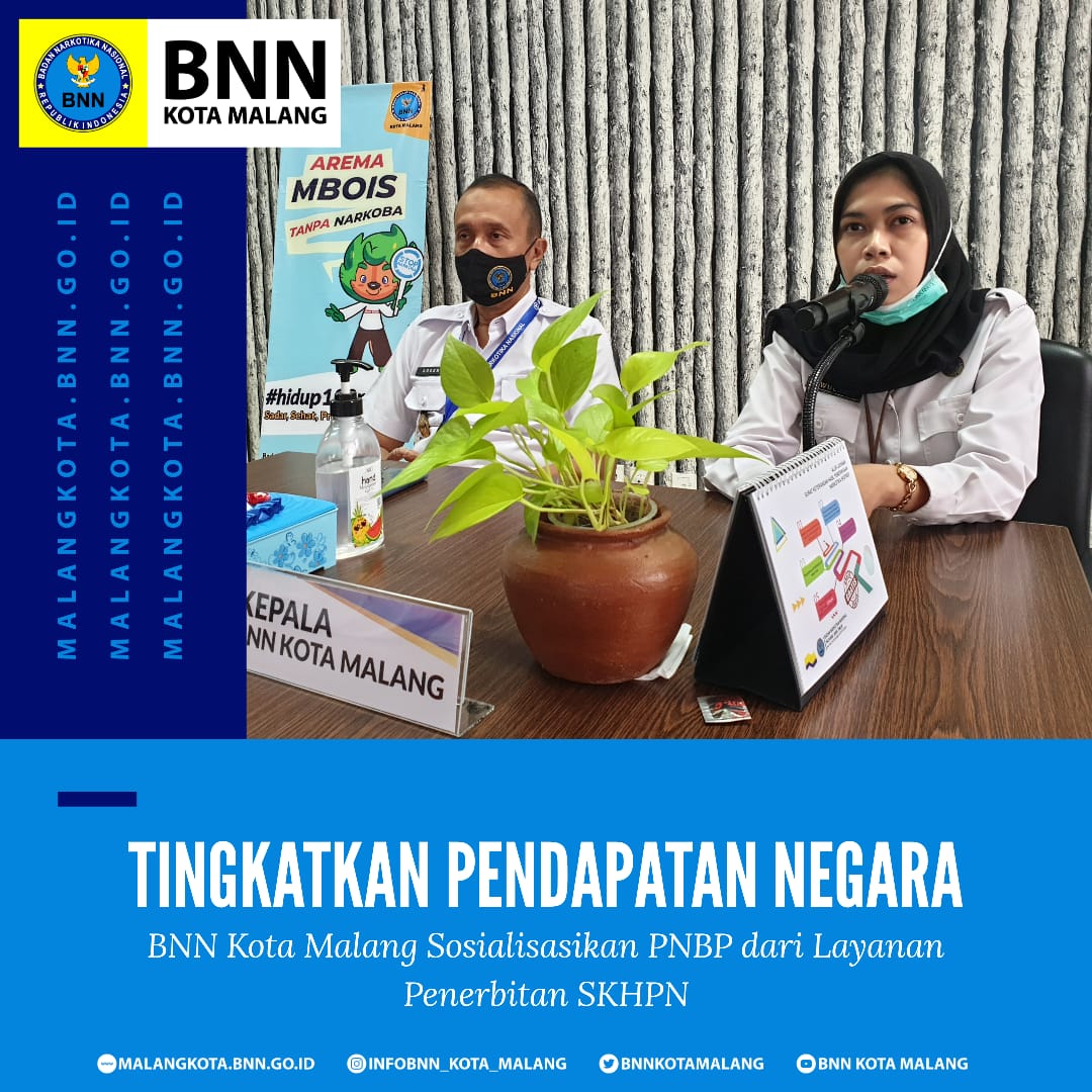 Tingkatkan Pendapatan Negara, BNN Kota Malang Sosialisasikan PNBP dari Layanan Penerbitan SKHPN Tingkatkan Pendapatan Negara, BNN Kota Malang Sosialisasikan PNBP dari Layanan Penerbitan SKHPN