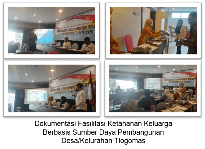 Fasilitasi Ketahanan Keluarga Berbasis Sumber Daya Pembangunan Desa/Kelurahan Tlogomas Fasilitasi Ketahanan Keluarga Berbasis Sumber Daya Pembangunan Desa/Kelurahan Tlogomas